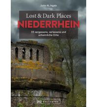 Travel Guides Lost & Dark Places Niederrhein Bruckmann Verlag
