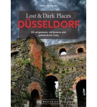 Travel Guides Lost & Dark Places Düsseldorf Bruckmann Verlag