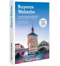Hiking Guides Bayerns Welterbe Bruckmann Verlag