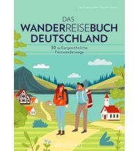 Hiking Guides Das Wanderreisebuch Deutschland Bruckmann Verlag