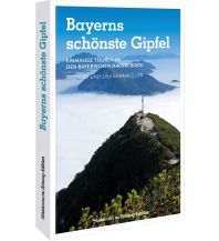 Hiking Guides Bayerns schönste Gipfel Bruckmann Verlag