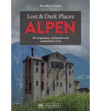 Travel Guides Europe Lost & Dark Places Alpen Bruckmann Verlag