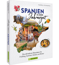 Illustrated Books Spanien zu jeder Jahreszeit Bruckmann Verlag