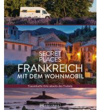 Campingführer Secret Places Frankreich mit dem Wohnmobil Bruckmann Verlag