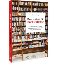 Reiseführer Deutschland Deutschland für Buchverliebte Bruckmann Verlag