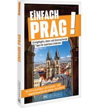 Reiseführer Tschechien Einfach Prag! Bruckmann Verlag