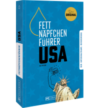 Reiseführer USA Fettnäpfchenführer USA Bruckmann Verlag