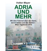 Cycling Stories Adria und mehr tredition Verlag