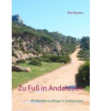 Hiking Guides Byskov Else - Zu Fuss in Andalusien Books on Demand