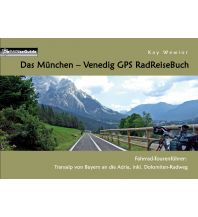 Radführer Das München - Venedig GPS-RadReiseBuch Books on Demand