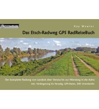 Long-Distance Cycling Routes Europe Das Etsch-Radweg GPS RadReiseBuch Books on Demand