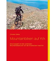 Mountainbike-Touren - Mountainbikekarten Mountainbiken auf Krk Books on Demand