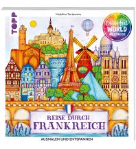 Reiseführer Frankreich Colorful World Weltreise - Reise durch Frankreich Frech-Verlag GmbH + Co. Druck KG