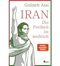 Reiselektüre Iran – die Freiheit ist weiblich Rowohlt Verlag