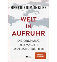 Reiselektüre Welt in Aufruhr Rowohlt Verlag