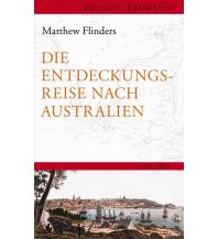 Törnberichte und Erzählungen Die Entdeckungsreise nach Australien Edition Erdmann GmbH Thienemann Verlag