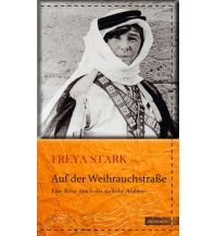 Reiselektüre Auf der Weihrauchstraße Edition Erdmann GmbH Thienemann Verlag