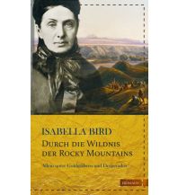 Reiselektüre Durch die Wildnis der Rocky Mountains Edition Erdmann GmbH Thienemann Verlag