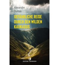 Travel Literature Gefährliche Reise durch den wilden Kaukasus Edition Erdmann GmbH Thienemann Verlag