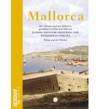 Mallorca: Die schönste Insel der Balearen, geschildert in Wort und Bil Corso Verlag
