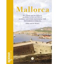 Travel Guides Spain Mallorca: Die schönste Insel der Balearen, geschildert in Wort und Bil Corso Verlag