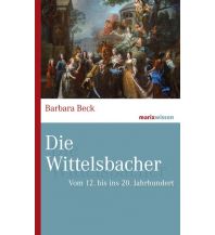 Reiseführer Die Wittelsbacher Marixverlag GmbH