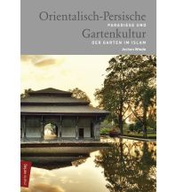 Reiselektüre Orientalisch-Persische Gartenkultur Marixverlag GmbH