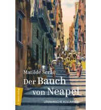 Travel Guides Italy Der Bauch von Neapel Marixverlag GmbH