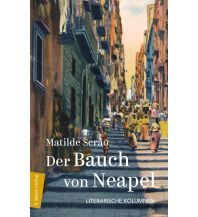 Reiseführer Italien Der Bauch von Neapel Marixverlag GmbH