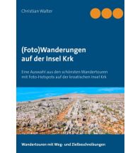Wanderführer (Foto)Wanderungen auf der Insel Krk Books on Demand