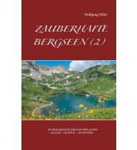 Hiking Guides Zauberhafte Bergseen (2) - Wanderführer Books on Demand