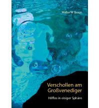 Bergerzählungen Verschollen am Großvenediger Books on Demand
