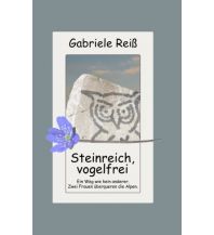 Climbing Stories Gabriele Reiß - Steinreich, volgelfrei Books on Demand