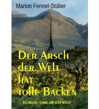 Reiseführer Der Arsch der Welt hat tolle Backen Books on Demand