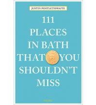 Travel Guides United Kingdom 111 Places in Bath That You Shouldn't Miss Emons Verlag