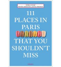 Reiseführer Frankreich 111 Places in Paris That You Shouldn't Miss Emons Verlag