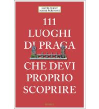 Reiseführer Tschechien 111 luoghi di Praga che devi proprio scoprire Emons Verlag