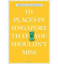 Travel Guides 111 Places in Singapore That You Shouldn't Miss Emons Verlag
