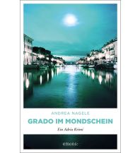 Reiselektüre Grado im Mondschein Emons Verlag