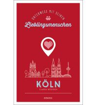 Köln. Unterwegs mit deinen Lieblingsmenschen Emons Verlag
