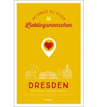 Dresden. Unterwegs mit deinen Lieblingsmenschen Emons Verlag
