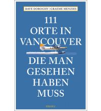 111 Orte in Vancouver, die man gesehen haben muss Emons Verlag