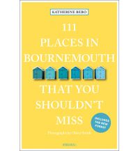 Reiseführer 111 Places in Bournemouth That You Shouldn't Miss Emons Verlag