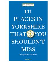 Reiseführer 111 Places in Yorkshire That You Shouldn't MIss Emons Verlag