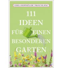 Naturführer 111 Ideen für einen besonderen Garten Emons Verlag