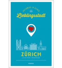 Travel Guides Switzerland Zürich. Unterwegs in deiner Lieblingsstadt Emons Verlag