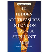 Reiseführer 111 Hidden Art Treasures in London That You Shouldn't Miss Emons Verlag