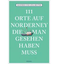 Travel Guides Germany 111 Orte auf Norderney, die man gesehen haben muss Emons Verlag