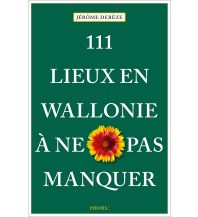 Reiseführer Belgien 111 Lieux en Wallonie à ne pas manquer Emons Verlag