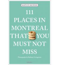 Travel Guides 111 Places in Montreal That You Must Not Miss Emons Verlag